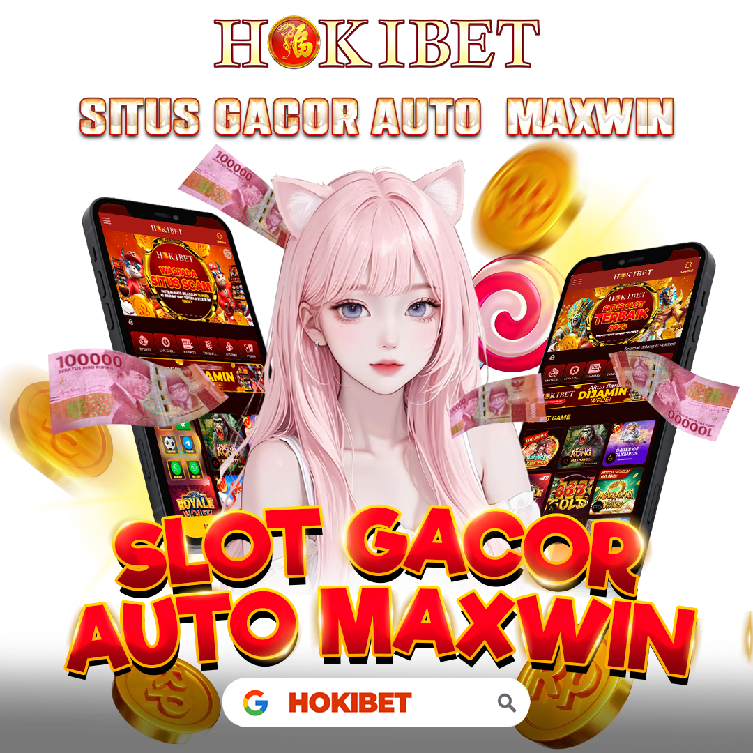 HOKIBET: Situs Online Gacor Terbaru Link Slot88 Resmi Maxwin